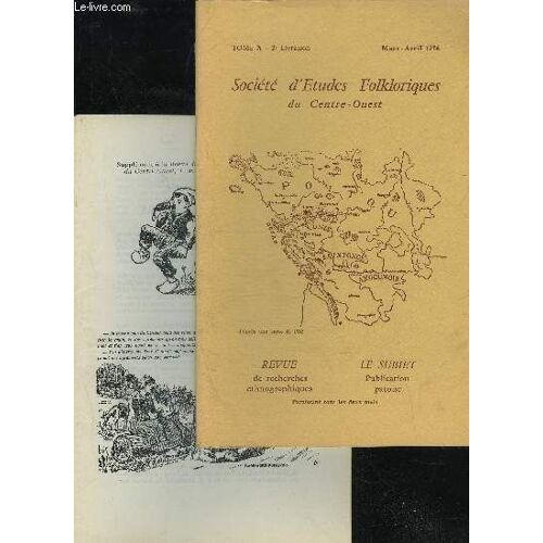 Societe D'etudes Folkloriques Du Centre Ouest - Le Subiet - Tome X - Livraison N° 2 + Supplement - Un Cadeau Exceptionnel A Tous Ceux Qui Nous Sont Fideles.Plaidoyer Pour Un Mammifere,Par J. ...