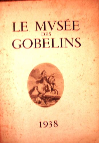 Le Musée Des Gobelins 1938