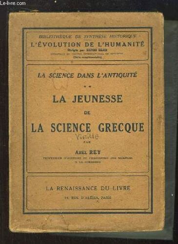 La Science Dans L'antiquité, Tome 2 : La Jeunesse De La Science Grecque