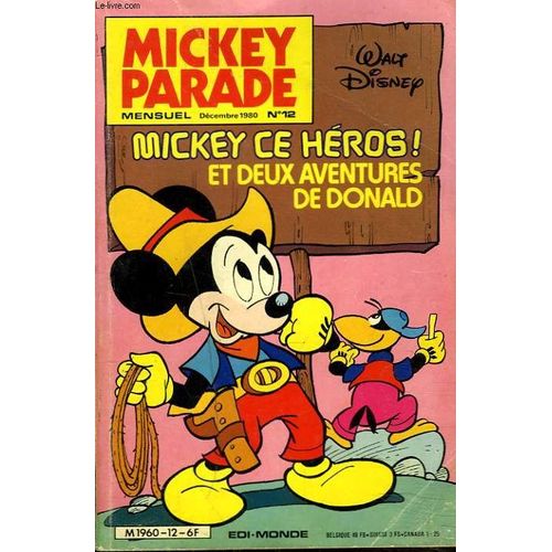 Mickey Parade, Mensuel N°12, Decembre 1980. Mickey Ce Heros ! Et Deux Aventures De Donald.