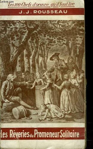 Les Rêveries Du Promeneur Solitaire.