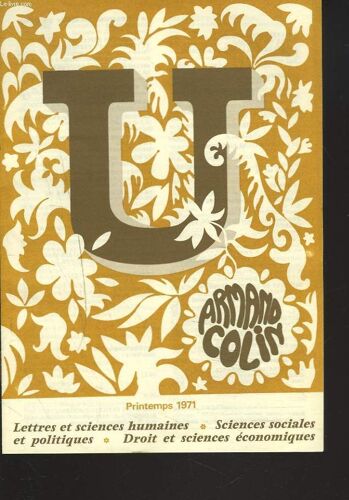 Catalogue Collections Universitaires Armand Colin. Printemps 1971.