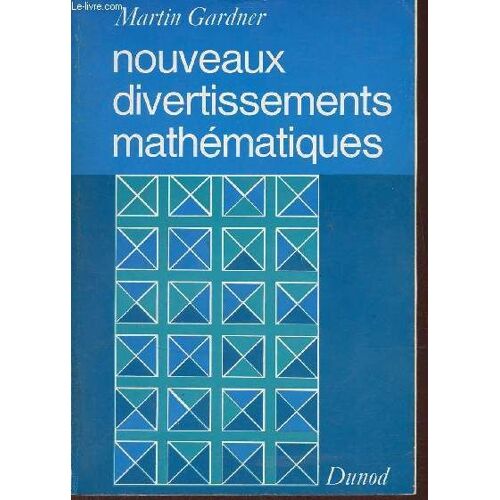 Nouveaux Divertissements Mathématiques.