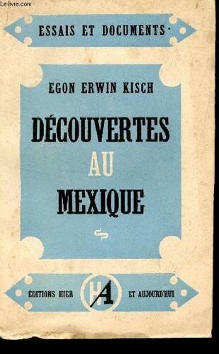 Decouvertes Au Mexique / Collection Essais Et Documents.