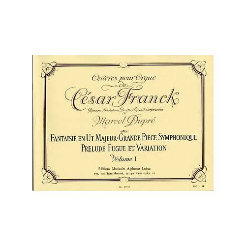 Franck : Oeuvre Pour Orgue Vol. 1