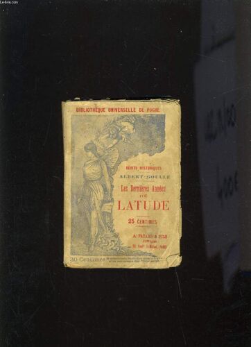 Les Dernieres Annees De Latude