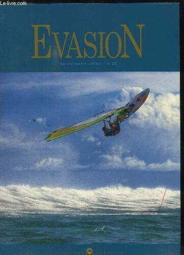 Evasion N° 23. Avril 2009. Texte Anglais Et Francais.