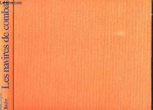 Les Navires De Combat A Travers Les Ages.