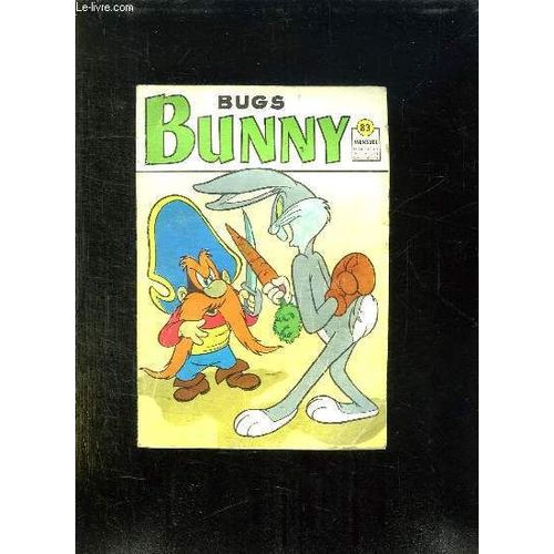 Bugs Bunny N° 83. Le Bebe Mars.