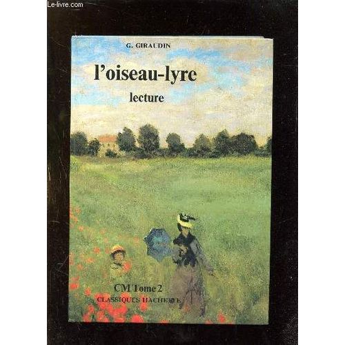 L Oiseau Lyre. Lecture. Cm Tome 2 + Cahier De Lecture Silencieuse.