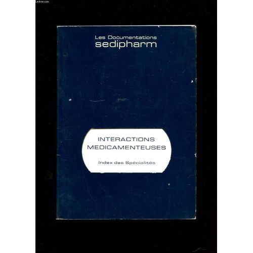 Interactions Medicamenteuses. Index Des Specialites