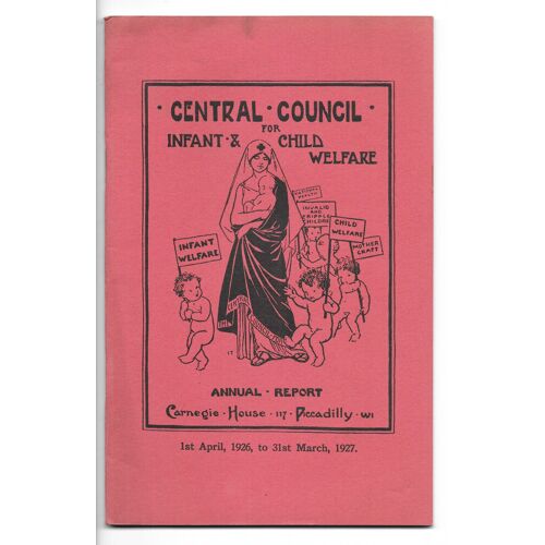 Central Council Infant And Child Welfare Annual Report 1926-1927