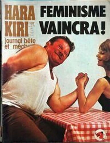 Hara Kiri N° 187 Du 01/04/1977 - Feminisme Vaincra.