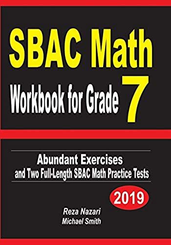 Sbac Math Workbook For Grade 7: Abundant Exercises And Two Full-Length Sbac Math Practice Tests