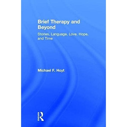 Brief Therapy And Beyond