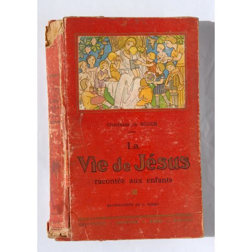 La Vie De Jesus Racontée Aux Enfants