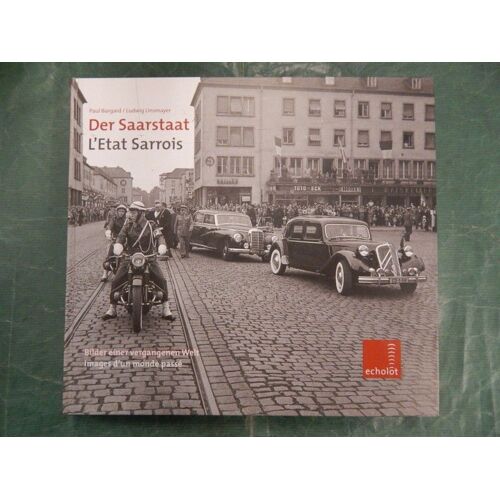 Der Saarstaat / L'état Sarrois