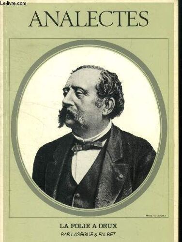 La Folie À Deux (Extrait Des Archives Générales De Médecine Numéro De Septembre 1877)