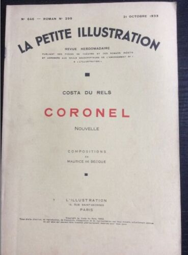 Costa Du Rels : 3 Récits Publiés Par La Petite Illustration : La Hantise De L'or (1930) / Coronel, Nouvelle (1933) / Lagune H . 3. (1938)