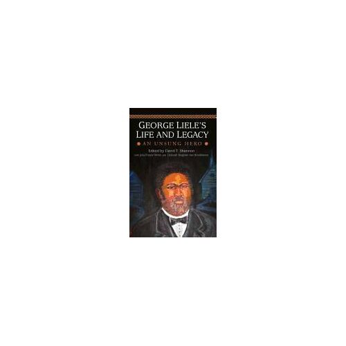George Liele's Life And Legacy