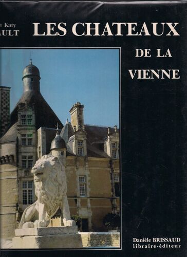 Les Châteaux De La Vienne