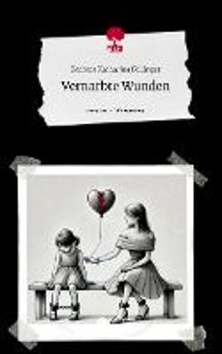 Vernarbte Wunden. Life Is A Story - Story.One