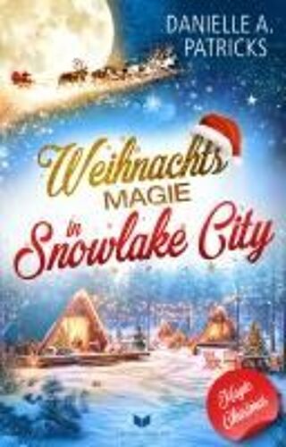 Weihnachtsmagie In Snowlake City