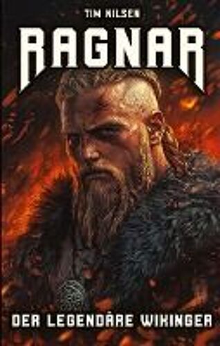 Ragnar - Der Legendäre Wikinger