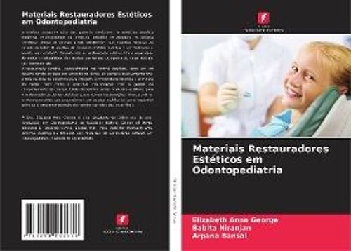 Materiais Restauradores Estéticos Em Odontopediatria