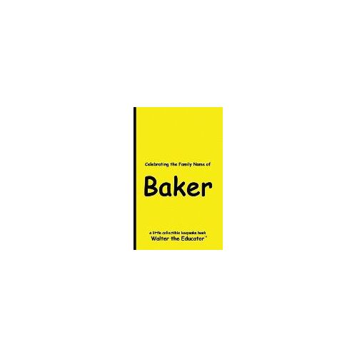 Celebrating The Family Name Of Baker