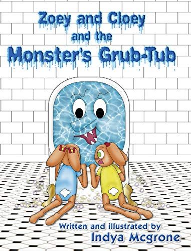 Zoey And Cloey And The Monster's Grub - Tub
