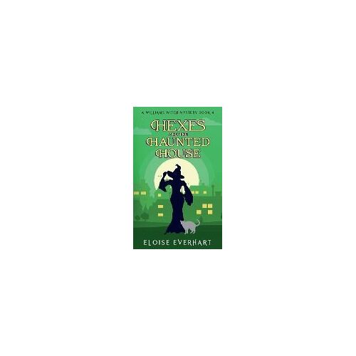 Hexes And The Haunted House