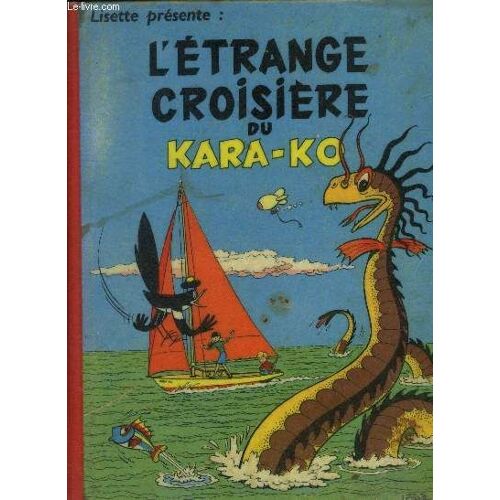 Lisette Présente : L Étrange Croisière Du Kara-Ko