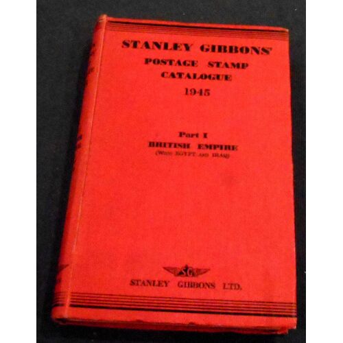 Stanley Gibbons’ Postage Stamp Catalogue 1945 – Part I British Empire (With Egypt And Iraq)