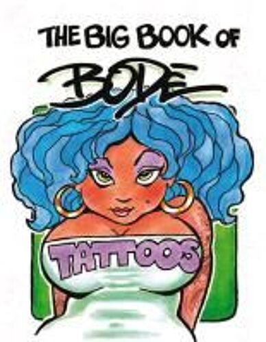 The Big Book Of Bode Tattoos