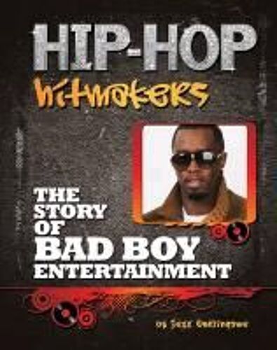 The Story Of Bad Boy Entertainment