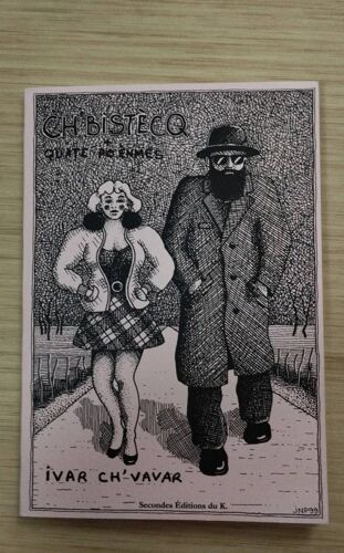 Ivar Ch'vavar "Ch'bistècq Suivi De Quate Poèn.Mes" Secondes Éditions Du K, 1999. Illustrations Jean-Noël Potte.