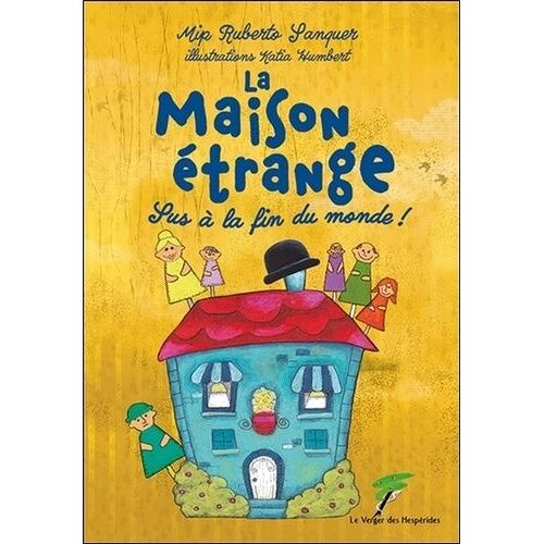La Maison Étrange - Sus À La Fin Du Monde !