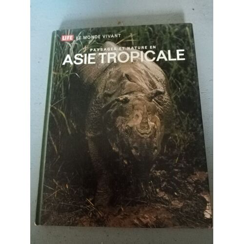 Life Le Monde Vivant Paysages Et Nature En Asie Tropicale Fin 60 Début 70