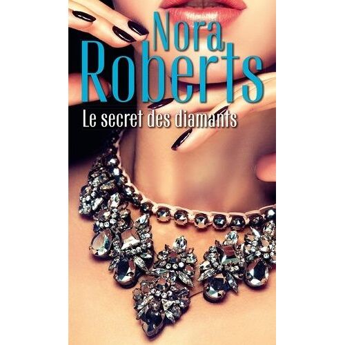 Le Secret Des Diamants - Une Femme En Fuite - Dans L'ombre Du Mystère - L'éclat Du Danger