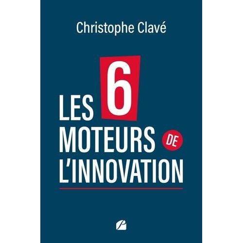 Les 6 Moteurs De L'innovation