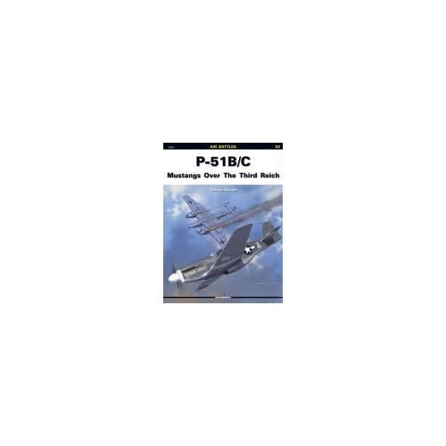 P-51 B/C Mustangs Over The Third Reich