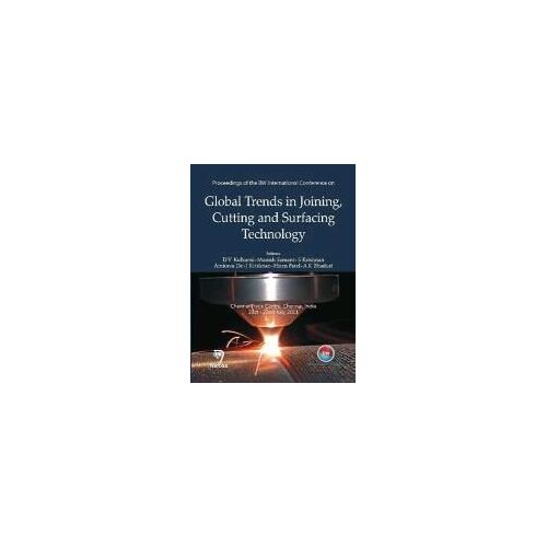 Proceedings Of The Iiw International Conference On Global Trends In Joining, Cutting And Surfacing Technology