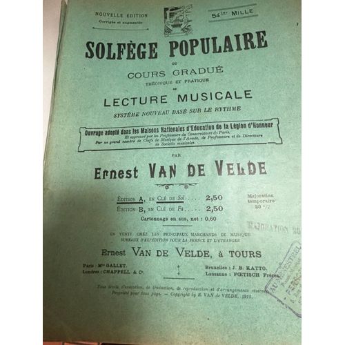 Solfège Populaire Ou Cours Gradué, Théorique Et Pratique, De Lecture Musicale. Système Nouveau Basé Sur Le Rythme. Ernest Van De Velde