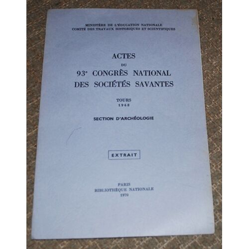 Actes Du 93ème Congrès National Des Sociétés Savantes