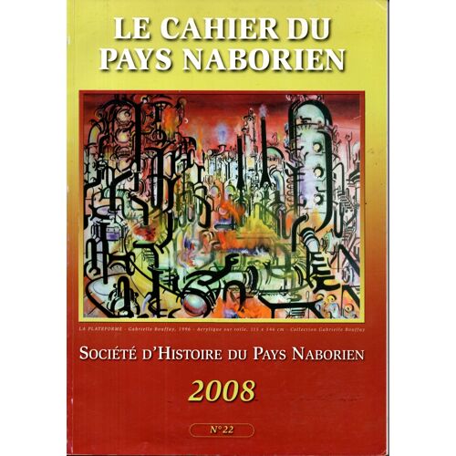 Le Cahier Du Pays Naborien 2008 (Numéro 22)