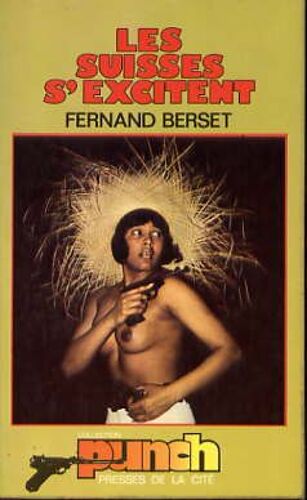 Les Suisses S'excitent - Punch 22 - Édition Original - Pin-Up