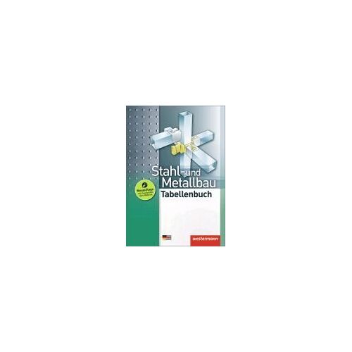 Stahl- Und Metallbau Tabellenbuch