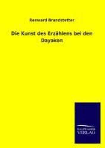 Die Kunst Des Erzählens Bei Den Dayaken