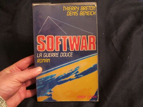 Softwar - Edition Originale Avec Signature D'un Des Auteurs Thierry Breton - Un Des Premiers Thriller Informatique !!!
